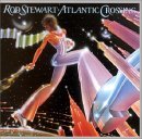 Rod Steward: Atlantic Crossing